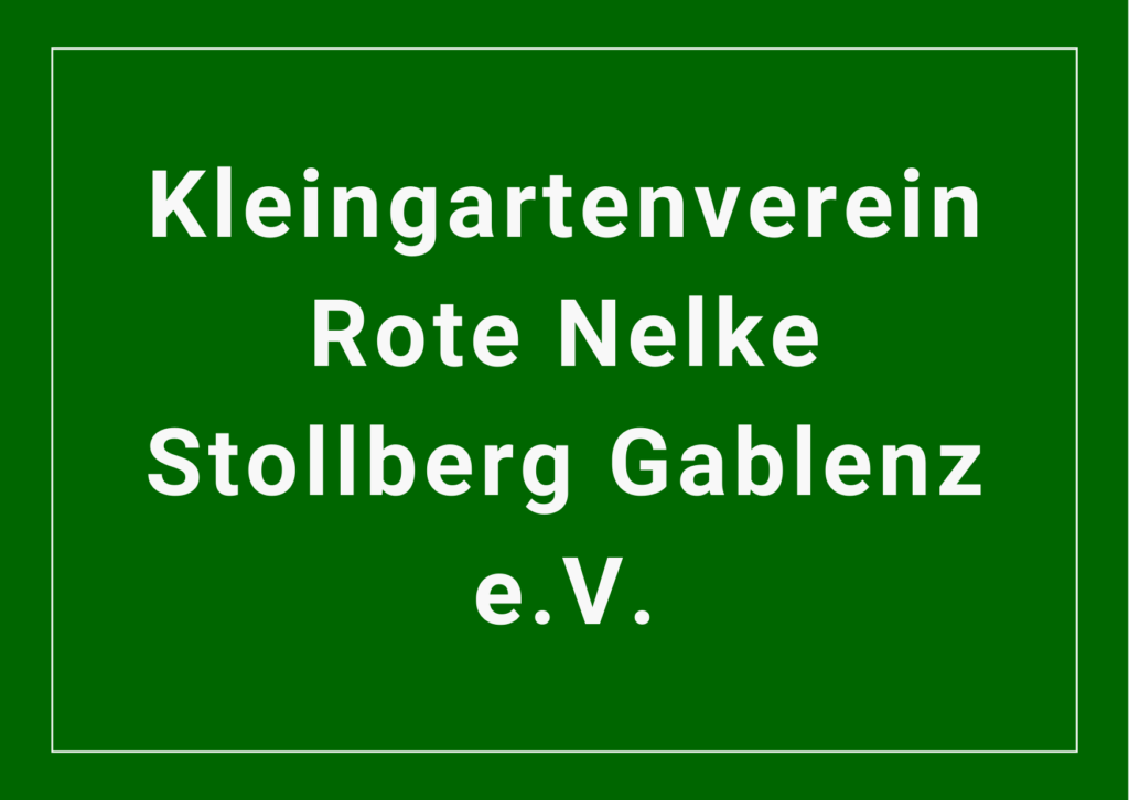 Kleingartenverein Rote Nelke Stollberg Gablenz e.V.