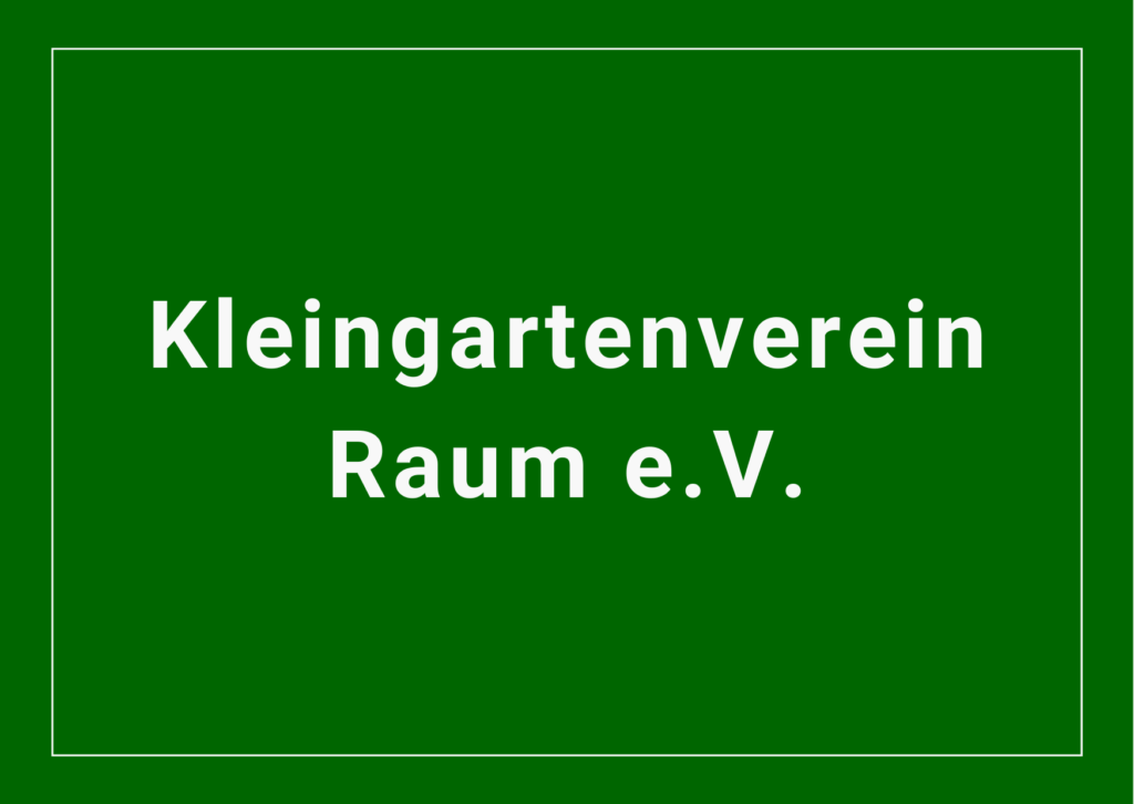 Kleingartenverein Raum e.V.