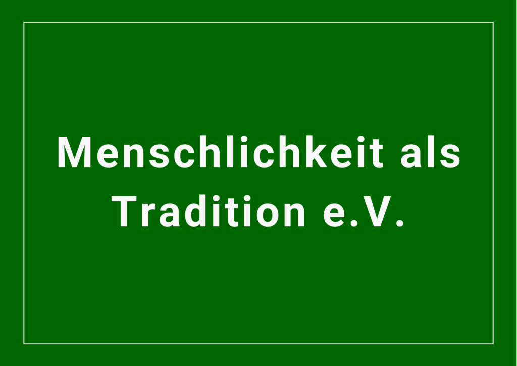 Menschlichkeit als Tradition e.V.