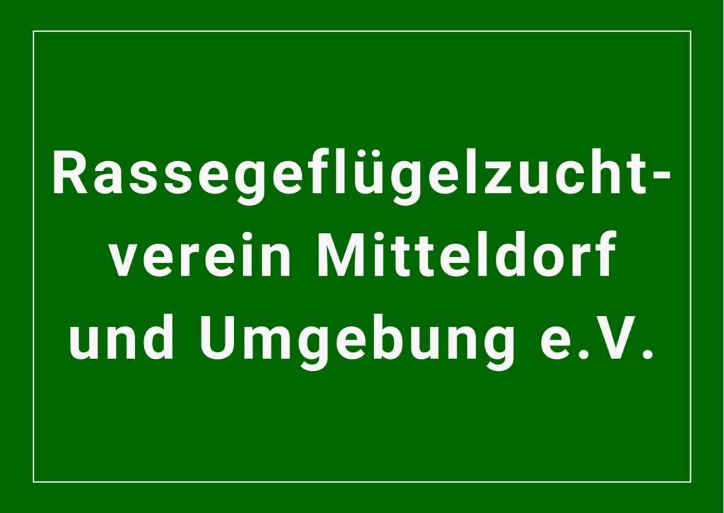 Rassegeflügelzuchtverein Mitteldorf und Umgebung e.V.