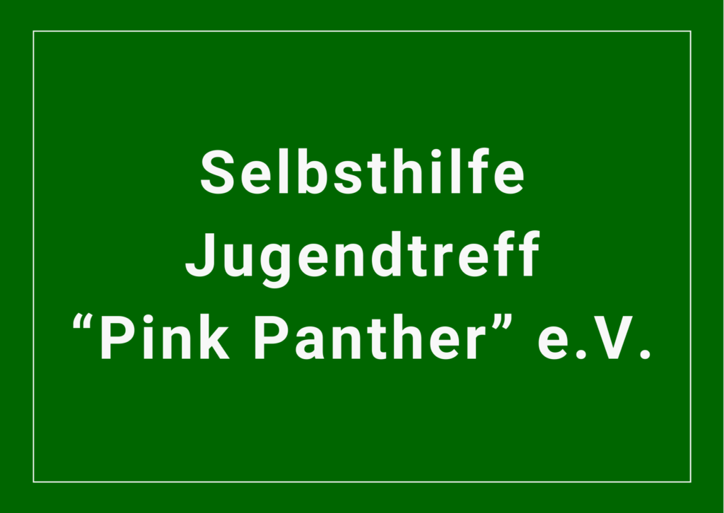 Selbsthilfe Jugendtreff "Pink Panther" e.V.