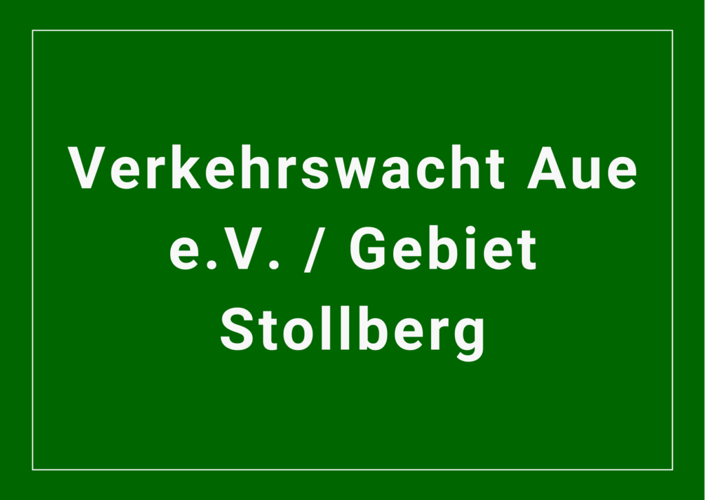 Verkehrswacht Aue e.V. / Gebiet Stollberg